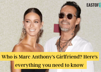 Who is Marc Anthony’s Girlfriend? Here’s everything you need to know